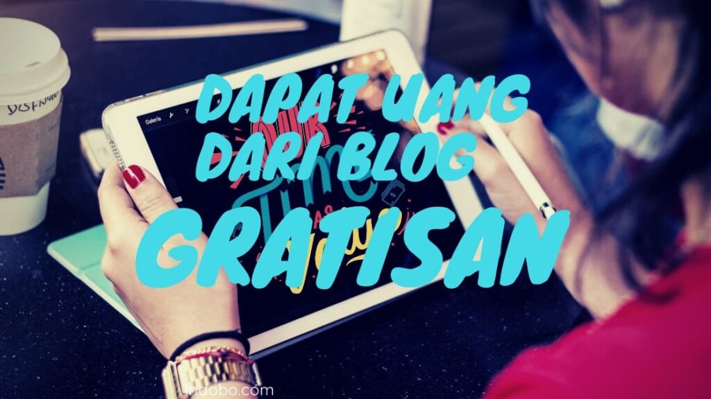 Mendapatkan uang dari blog gratis