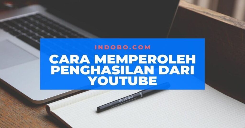 memperoleh penghasilan di YouTube