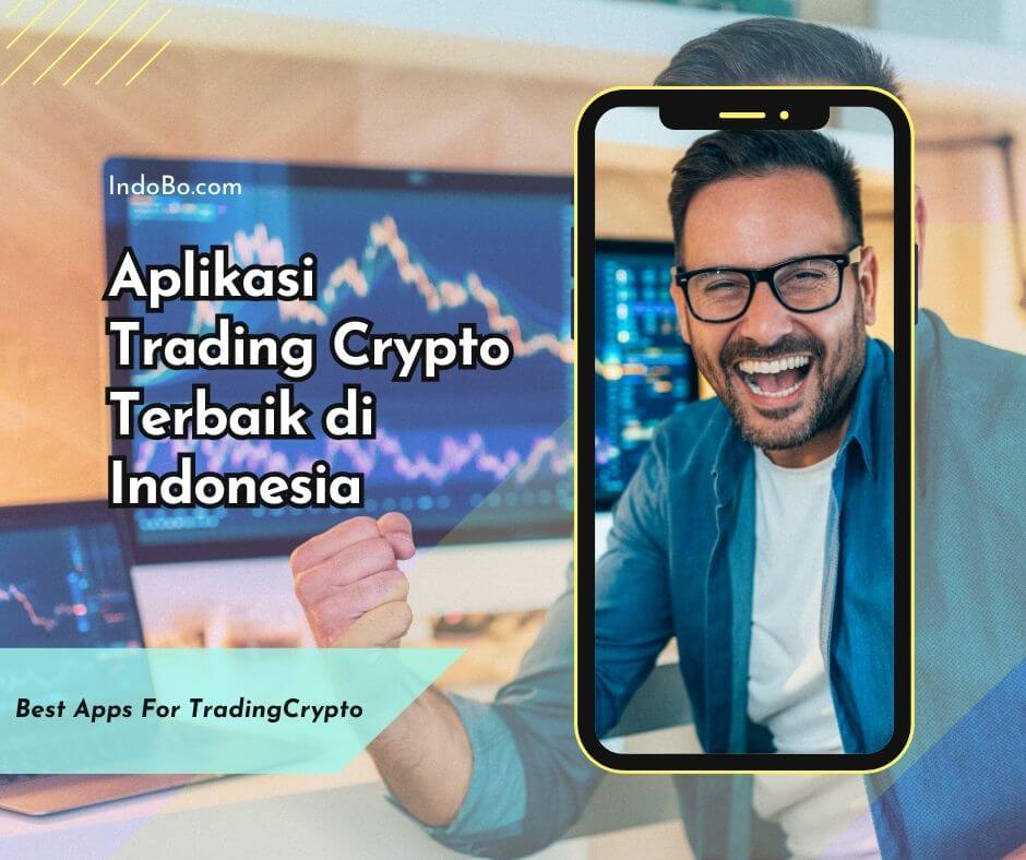 Aplikasi Trading Crypto Terbaik di Indonesia